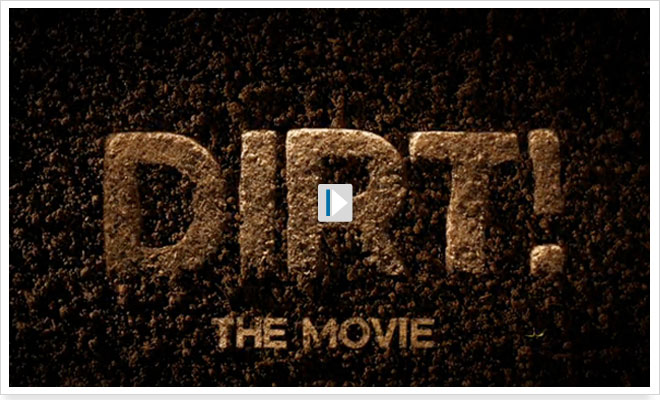 Dirt! The Movie